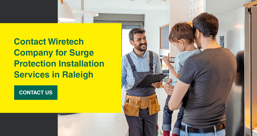 Contact Wiretech Company for Surge Protection Installation Services in Raleigh